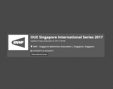 สรุปผลการแข่งขัน "OUE Singapore International Series 2017" วันที่ 22 ก.ย. 60 รอบรองชนะเลิศ